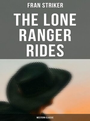 cover image of The Lone Ranger Rides (Western Classic)